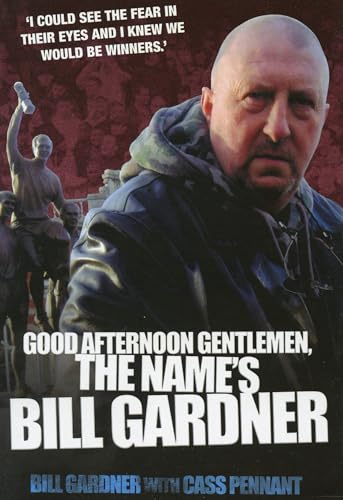 Good Afternoon Gentlemen, the Name's Bill Gardner