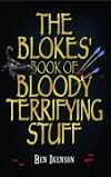 Blokes' Book of Bloody Terrifying Stuff