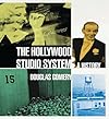 The Hollywood Studio System: A History