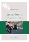 Jia Zhangke's 'Hometown Trilogy': Xiao Wu, Platform, Unknown Pleasures (BFI Film Classics)