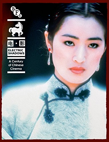 Electric Shadows: A Century of Chinese Cinema book cover