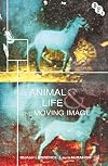 Animal life and the moving image