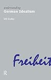 Understanding German Idealism (Understanding Movements in Modern Thought)