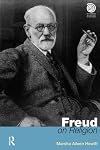 Freud on Religion (Key Thinkers in the Study of Religion)