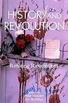 History and Revolution: Refuting Revisionism