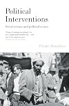 Political Interventions: Social Science and Political Action