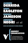 Ghostly Demarcations: A Symposium on Jacques Derrida's Specters of Marx