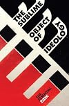 The Sublime Object of Ideology
