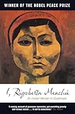 I Rigoberta Menchu An Indian Woman In Guatemala