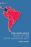 The New Mole: Paths of the Latin American Left