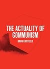 The Actuality of Communism
