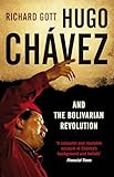 Hugo Chavez And The Bolivarian Revolution