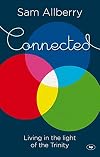 Connected: Living in the Light of the Trinity