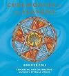 Ceremonies of the Seasons: Exploring and celebrating nature's eternal cycle Edition: reprint