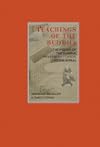 Teachings of the Buddha: The Wisdom of The Dharma, from The Pali Canon to The Sutras