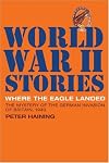 Where the Eagle Landed: The Mystery of the German Invasion of Britain, 1940 (World War II Stories)