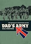 Dad's Army : the making of a television legend