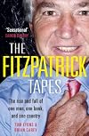 The Fitzpatrick Tapes: The Rise and Fall of One Man, One Bank, and One Country. Tom Lyons and Brian Carey