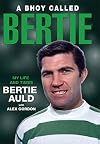 A bhoy called Bertie