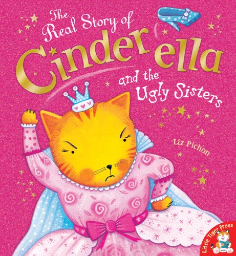 The Real Story of Cinderella and the Ugly Sisters book cover