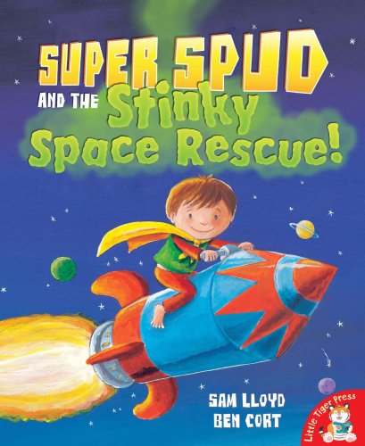 Super spud and the stinky space rescue! book cover