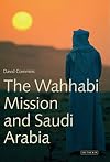 The Wahhabi Mission and Saudi Arabia