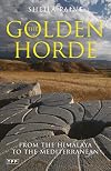 The Golden Horde: Travels from the Himalaya to Karpathos