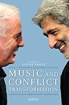 Music and Conflict Transformation: Harmonies and Dissonances in Geopolitics (Toda Institute Book Series on Global Peace and Policy)