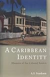 A Caribbean identity memoirs of the colonial service