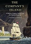 The company's island St Helena, company colonies and the colonial endeavour
