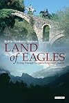 Land of Eagles: Riding through Europe's Forgotten Country