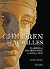 Children of Achilles: The Greeks in Asia Minor since the Days of Troy