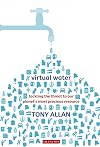 Virtual Water: Tackling the Threat to Our Planet's Most Precious Resource