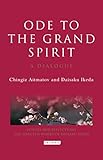 Ode To The Grand Spirit A Dialogue