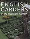 English Gardens in the Twentieth Century: From the Archives of Country Life