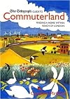 The "Telegraph" Guide to Commuter-land