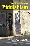 Twenty-first century yiddishism