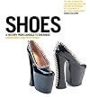 Shoes: A History From Sandals to Sneakers