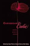 Caribbean Erotic: Poetry, Prose & Essays