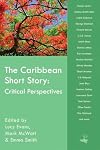 The Caribbean Short Story: Critical Perspectives