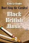 Don't Stop the Carnival: Black British Music
