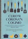 Curo'r corona'n coginio