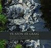 Yr afon a'r graig : ceubyllau afonydd Cymru