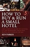 How to buy & run a small hotel: 5th edition