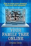 Your Family Tree Online: How to trace your ancestry from your own computer