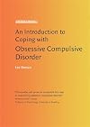 An Introduction to Coping with Obsessive Compulsive Disorder