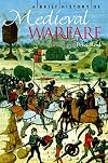 A Brief History of Medieval Warfare