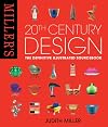 Miller's 20th Century Design: The Definitive Illustrated Sourcebook