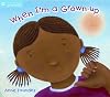 When I'm a Grown Up (Start Reading and Talking)