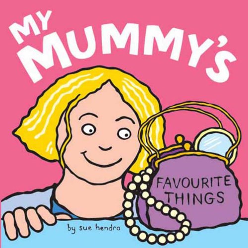 My Mummy's Favourite Things book cover